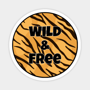 Animal Print Pattern - Tiger Stripes - Wild and Free Magnet